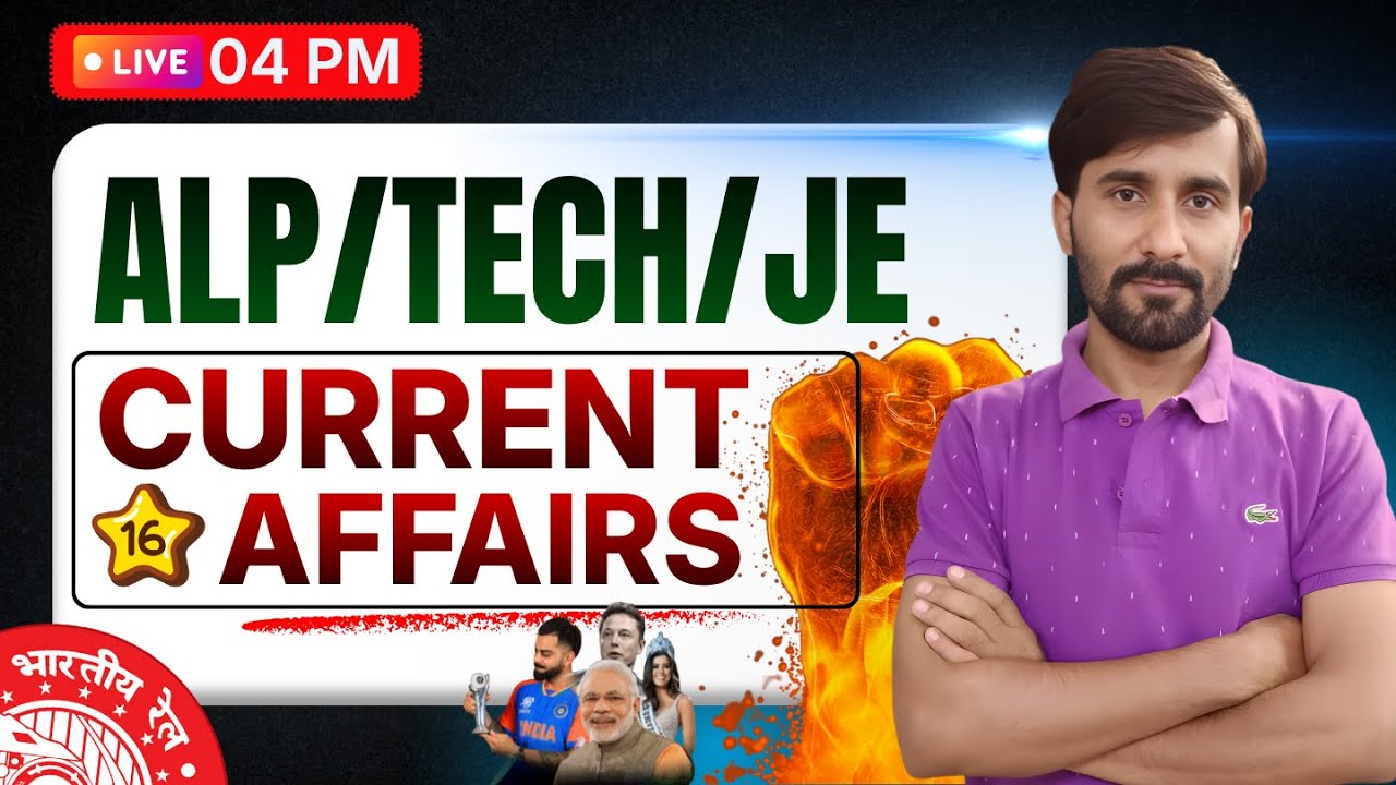 ALP/TECH/JE EXAM 2026 || Current Affairs || Railway Current Affairs 2026 || Kunal Sir
