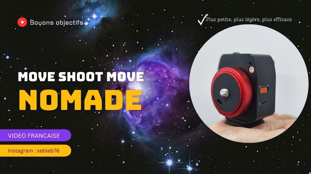 Photographier avec une Move Shoot Move Normad