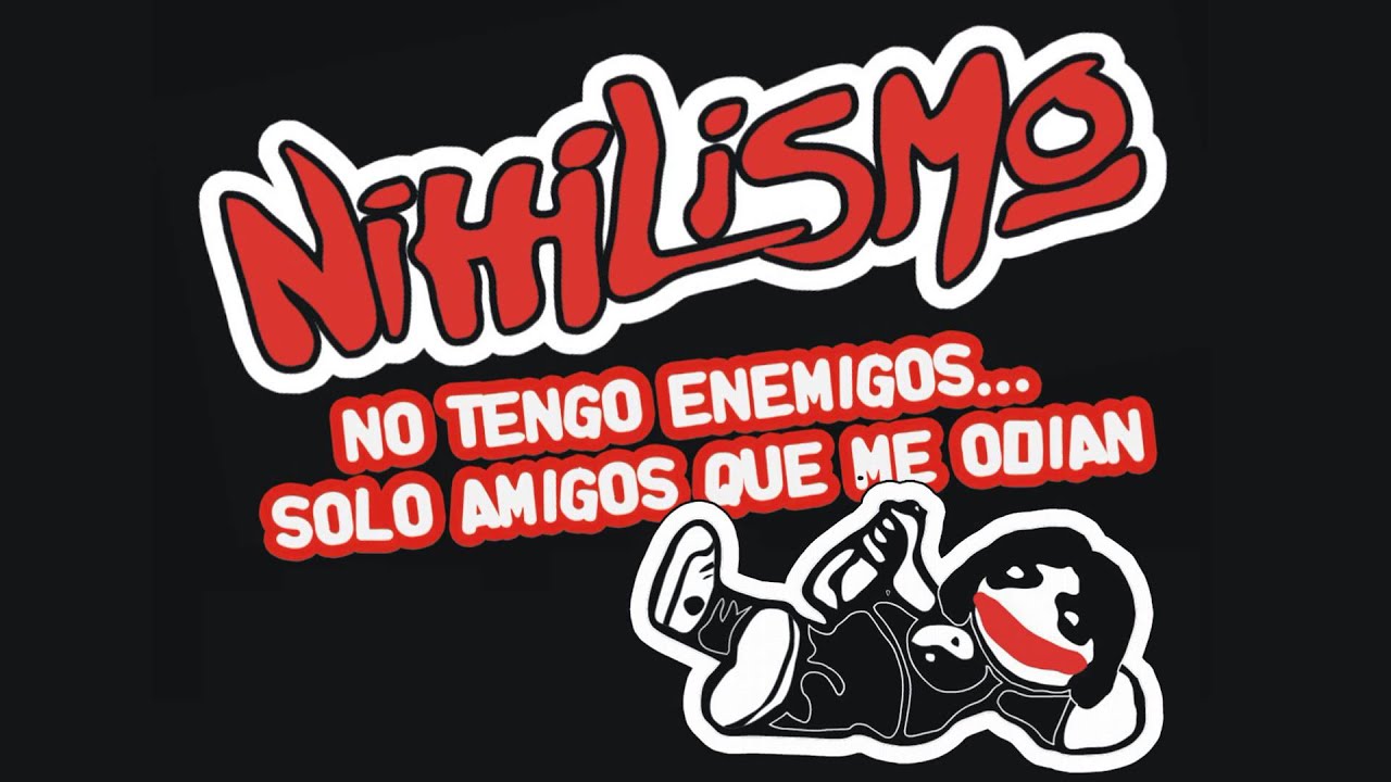 NIHILISMO * No Tengo Enemigos Solo Amigos Que Me Odian [FullAlbum]
