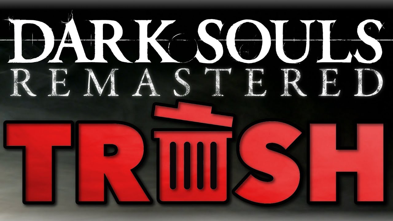 Dark Souls: Remastered Отвратителен