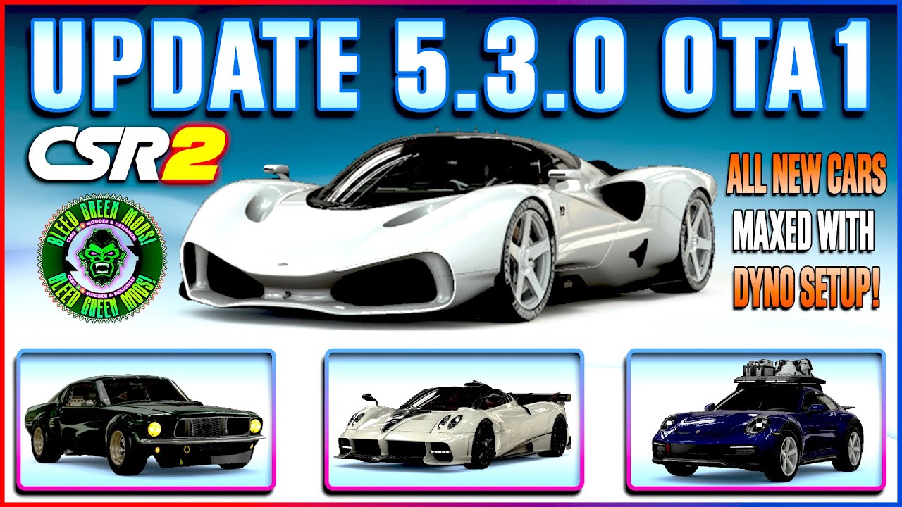 CSR2 | UPDATE 5.3.0 OTA1 | ALL NEW CARS MAXED WITH DYNO!