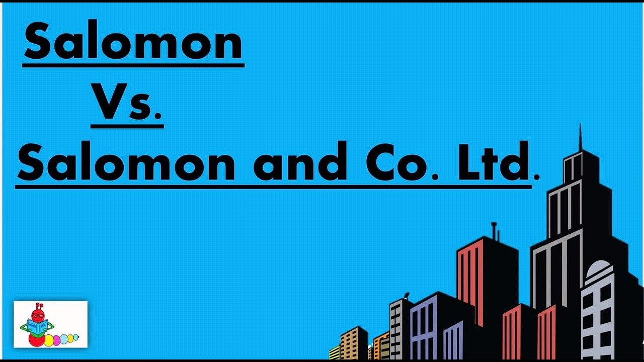 Salomon vs. Salomon and Co. Ltd Case | Separate legal entity | Case Law