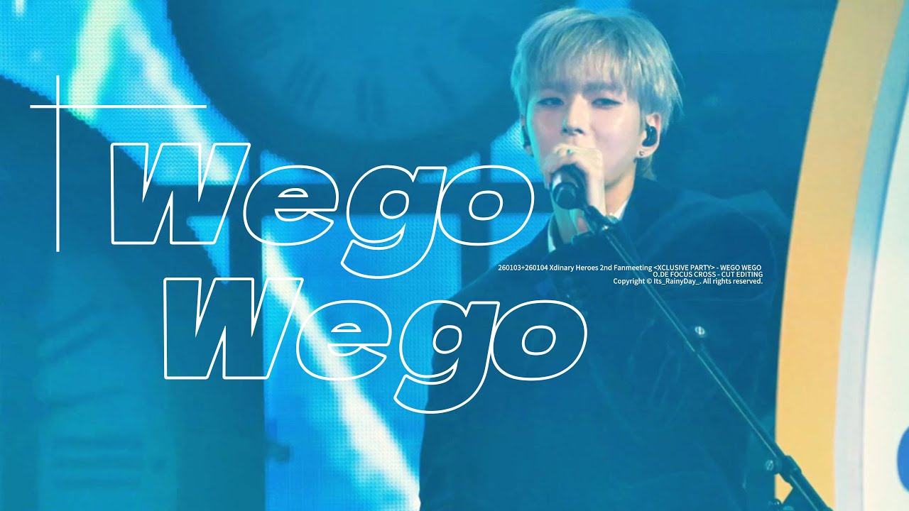 [4K]엑스디너리히어로즈 Xdinary Heroes - 'WEGO WEGO' 오드 직캠 Ode Focus | 교체편집 Mix stage 260103 + 260104