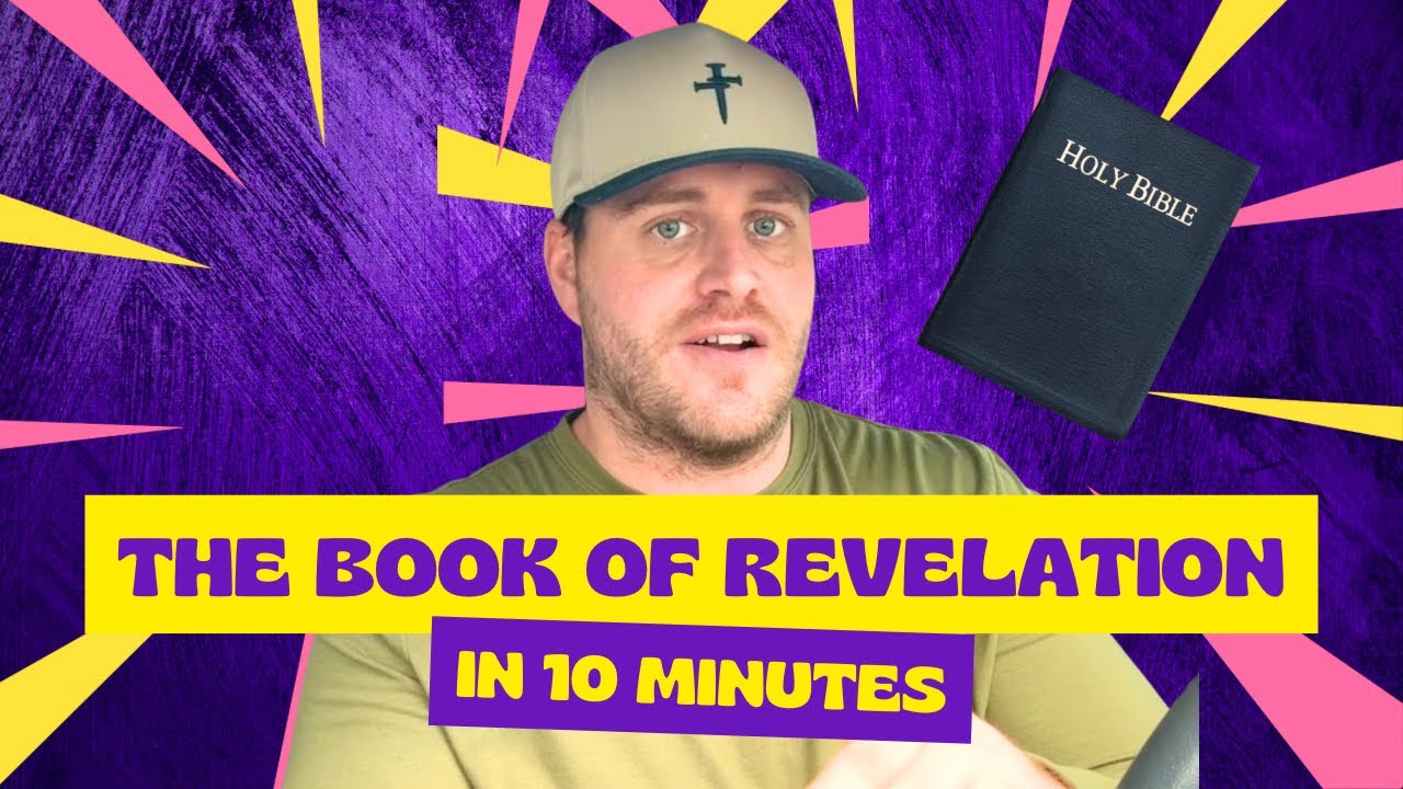 The Book of Revelation in 10 Minutes! 