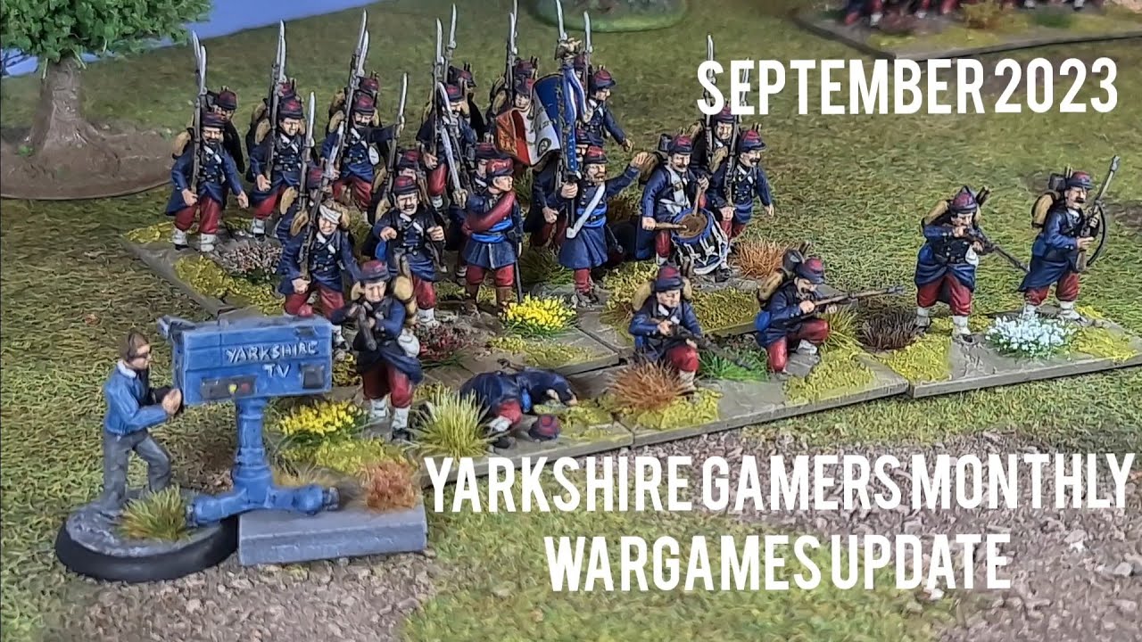 Yarkshire Gamers Monthly Wargames Update - September 2023