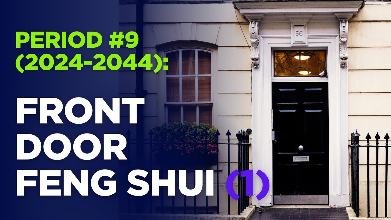 Period #9 (2024-2044) FRONT DOOR Feng Shui (1)