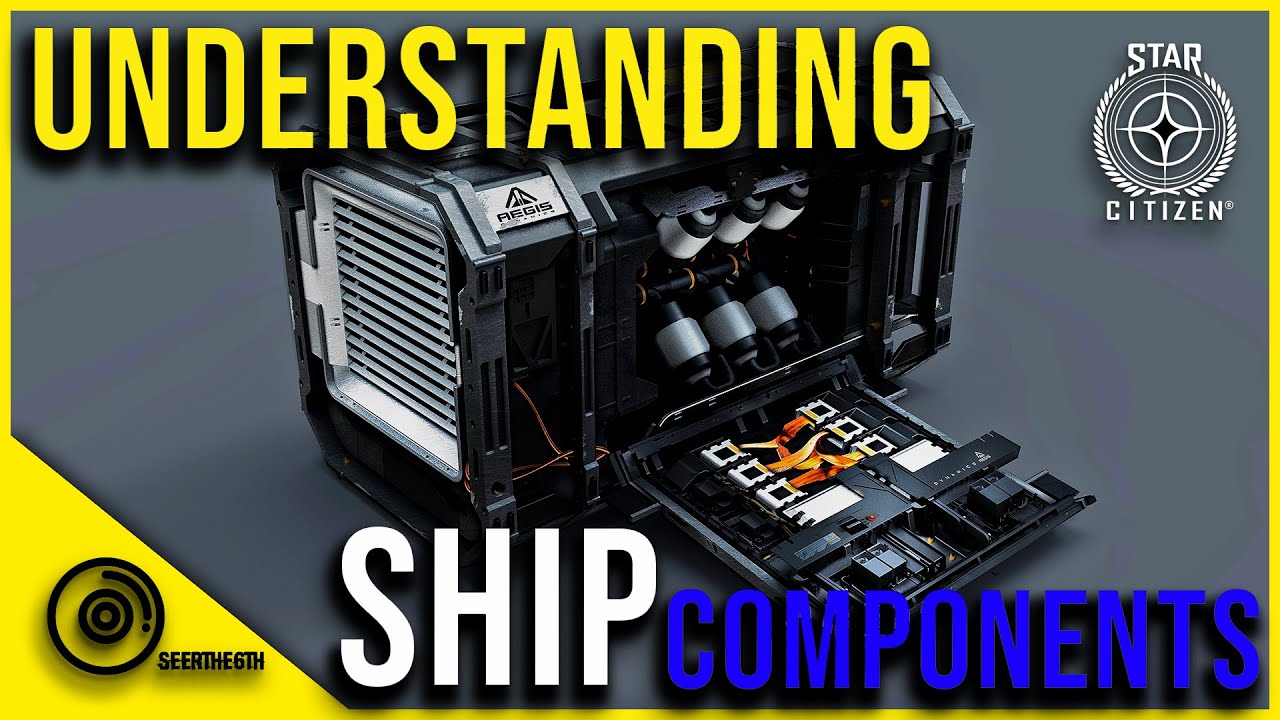 Understanding Ship Components | Star Citizen 3.6.1