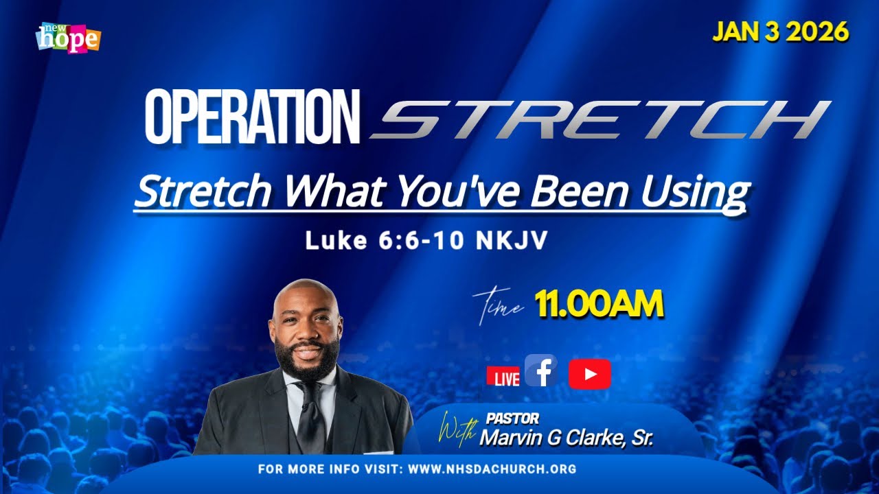 OPERATION STRETCH: Stretch What You've Been Using | Pr. Marvin G. Clarke, Sr. | Jan. 3, 2026