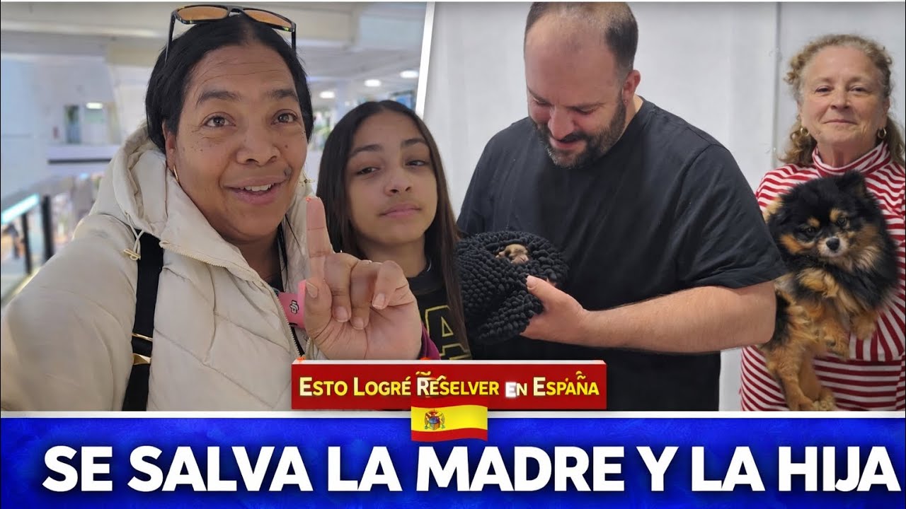 Al Fin Resolvimos Esto en España /Se Salva la madre y la Hija /Cubanos en Mallorca 