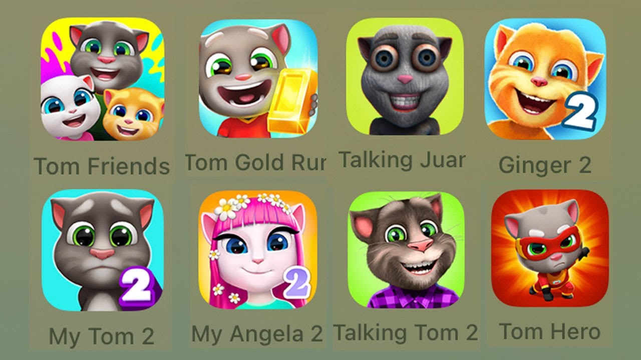 Tom Friends, Tom Gold Run, Talking Juan, Ginger 2, My Tom 2, My Angela 2, Talking Tom 2, Tom Hero