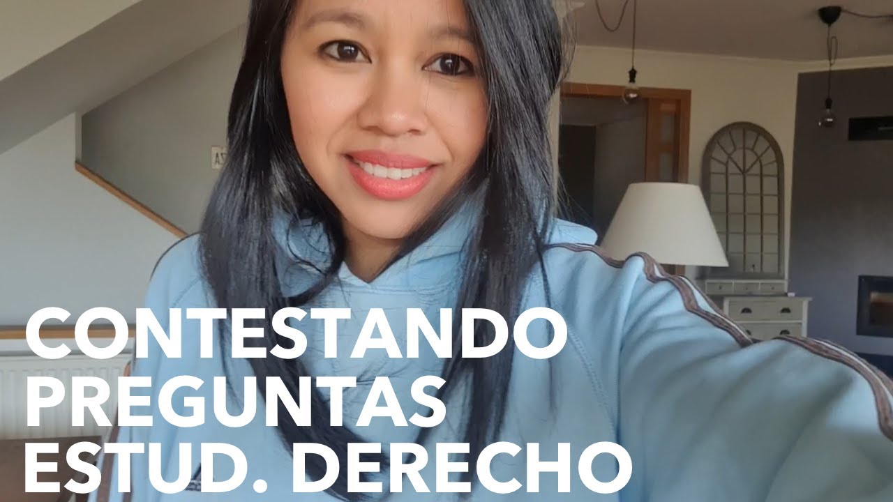 CONTESTO MÁS DE 20 PREGUNTAS de Estudiantes de Derecho de todo el Mundo.