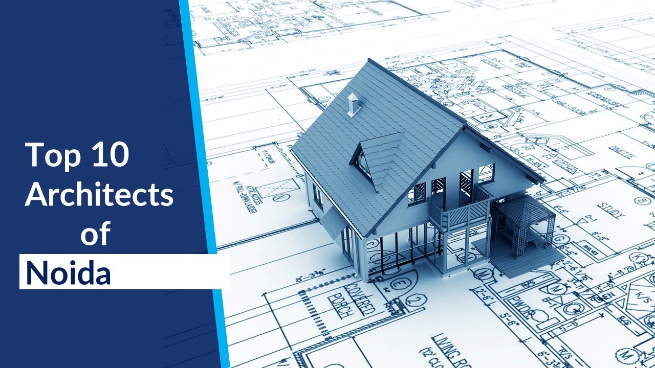 Top 10 Architects in Noida With Massive Success | Top Architectural Firms
