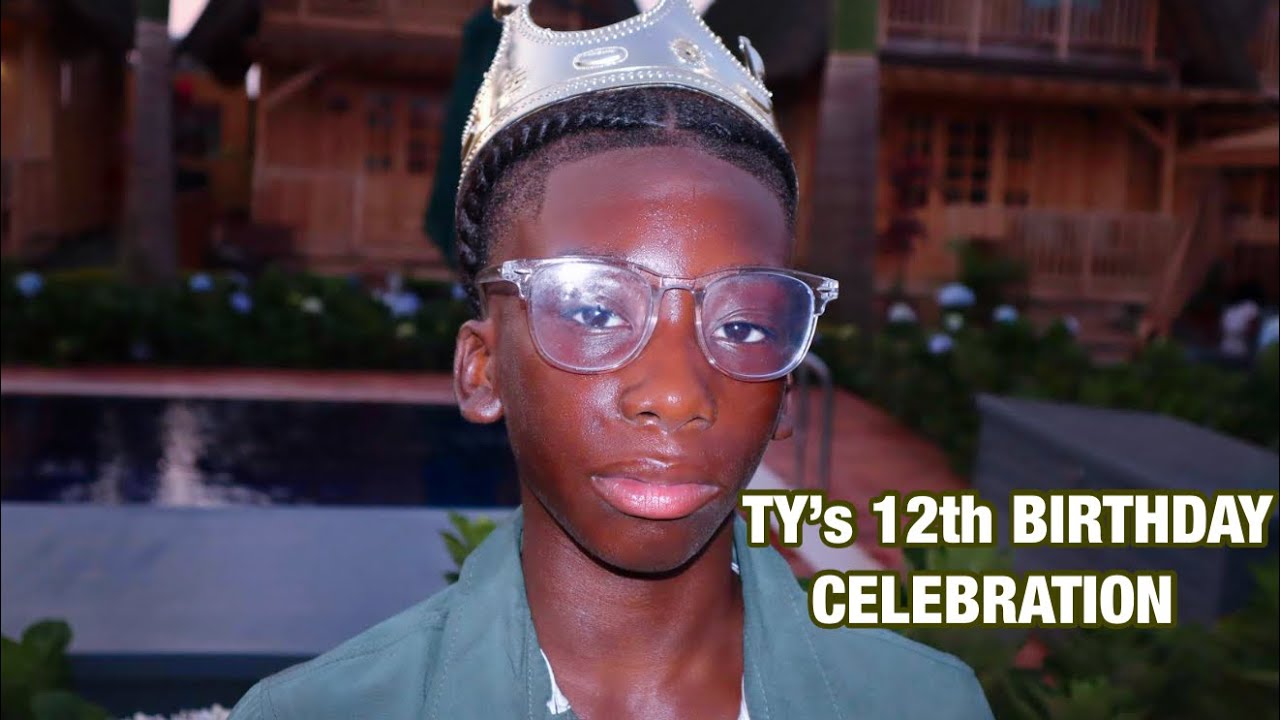 CELEBRATING TY’s 12th BIRTHDAY || DESTINATION BIRTHDAY PARTY WITH FRIENDS AND FAMILY💙