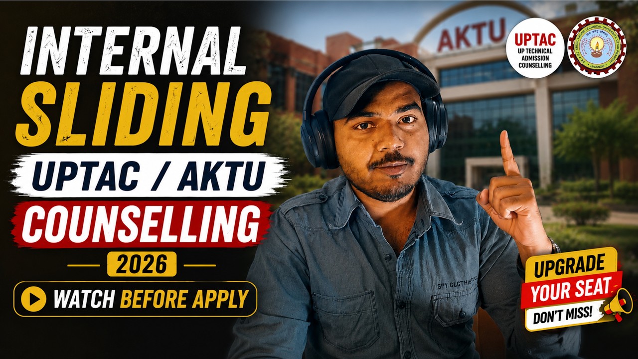 Internal Sliding in UPTAC/AKTU | INTERNAL SLIDING RULES 2026 | UPTAC Counselling 2026 | Seat Ugrade