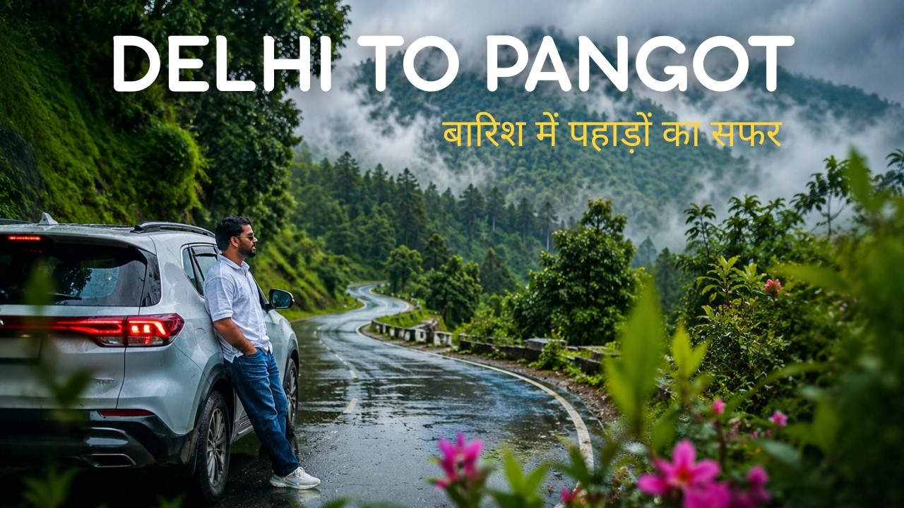 Delhi to Pangot by Road | Monsoon Road Trip to Uttarakhand