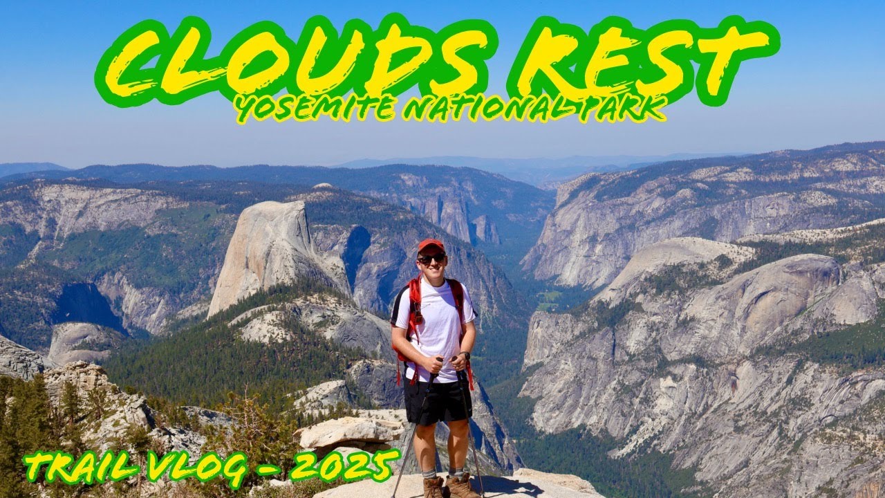 Clouds Rest Hike - Yosemite's Best Hiking Trail! Trail Vlog July 2025 | Yosemite National Park, CA