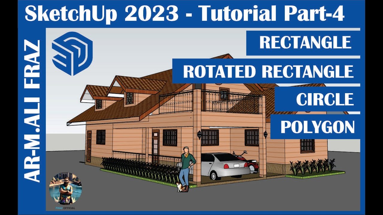 SketchUp 2023 Tutorial Part 4 | Circle, Rectangle, Polygon & Rotated Rectangle Guide