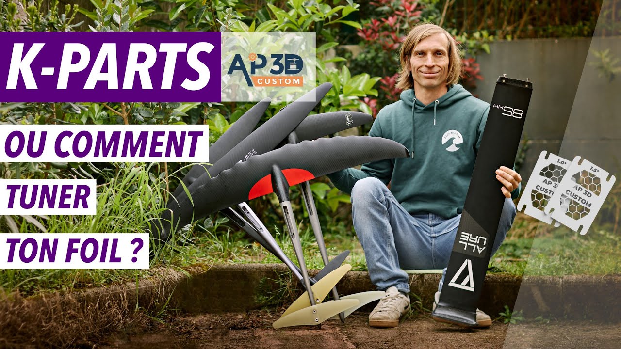 KPARTS BY AP3D : COMMENT TUNER LES PERFORMANCES DE TON FOIL ?