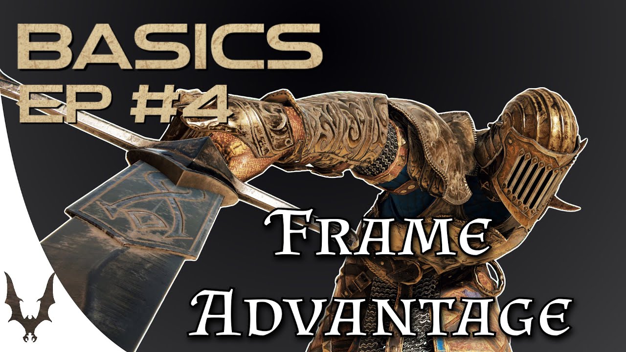 For Honor Basics Ep #4 - Frame Advantage