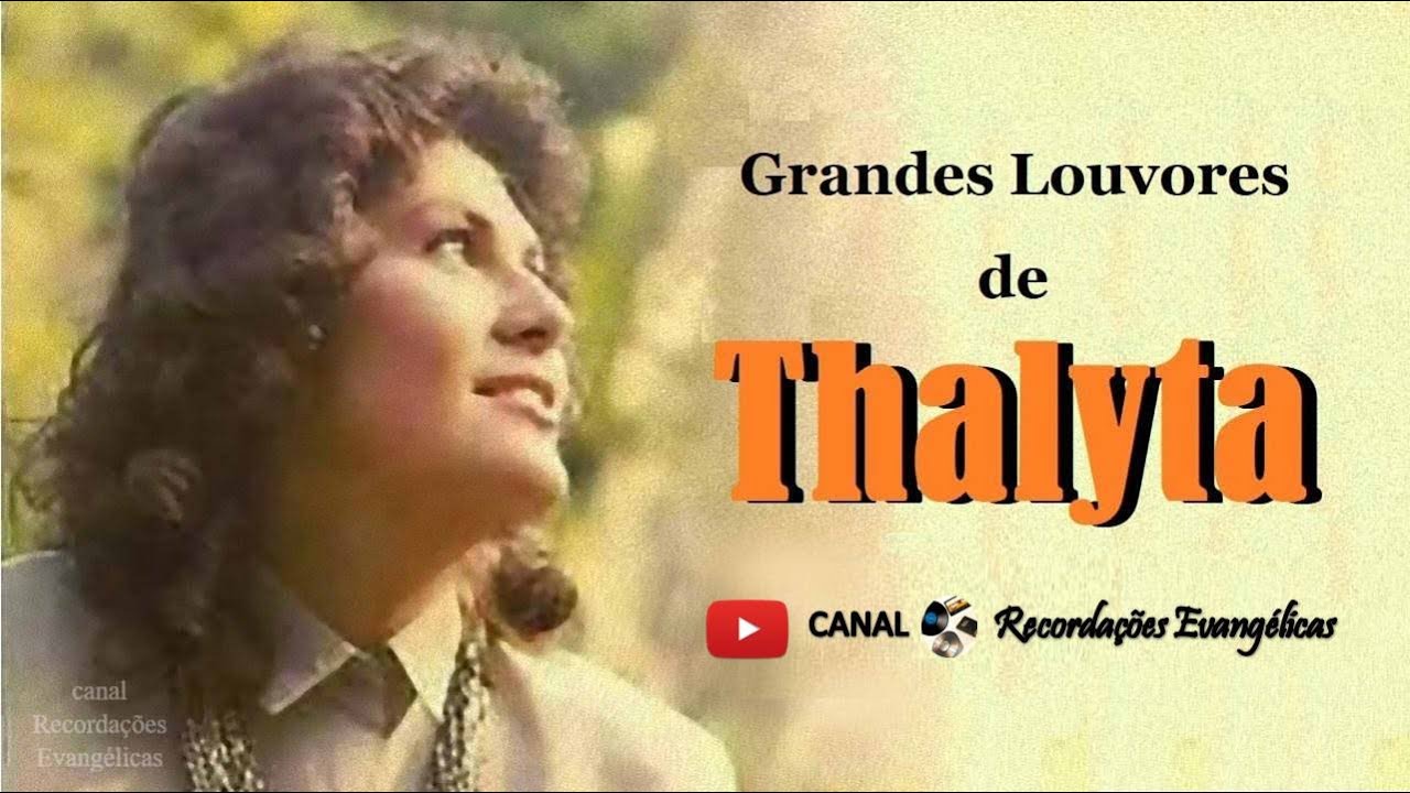 Grandes Louvores de Thalyta.