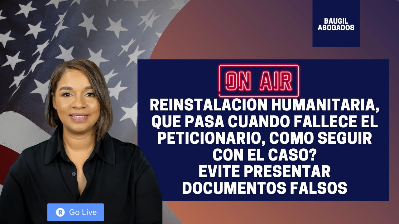 QUE PASA SI FALLECE PETICIONARIO, COMO CONTINUAR EL CASO PETICION, EVITE PRESENTAR DOCUMENTOS FALSOS