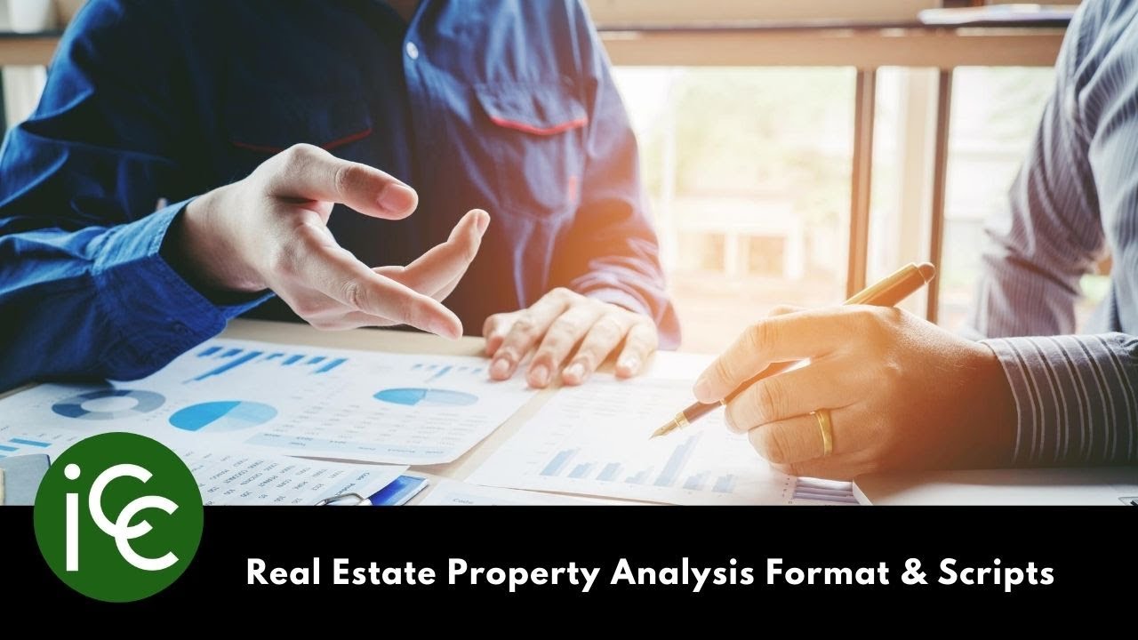 Real Estate Property Analysis Format & Scripts