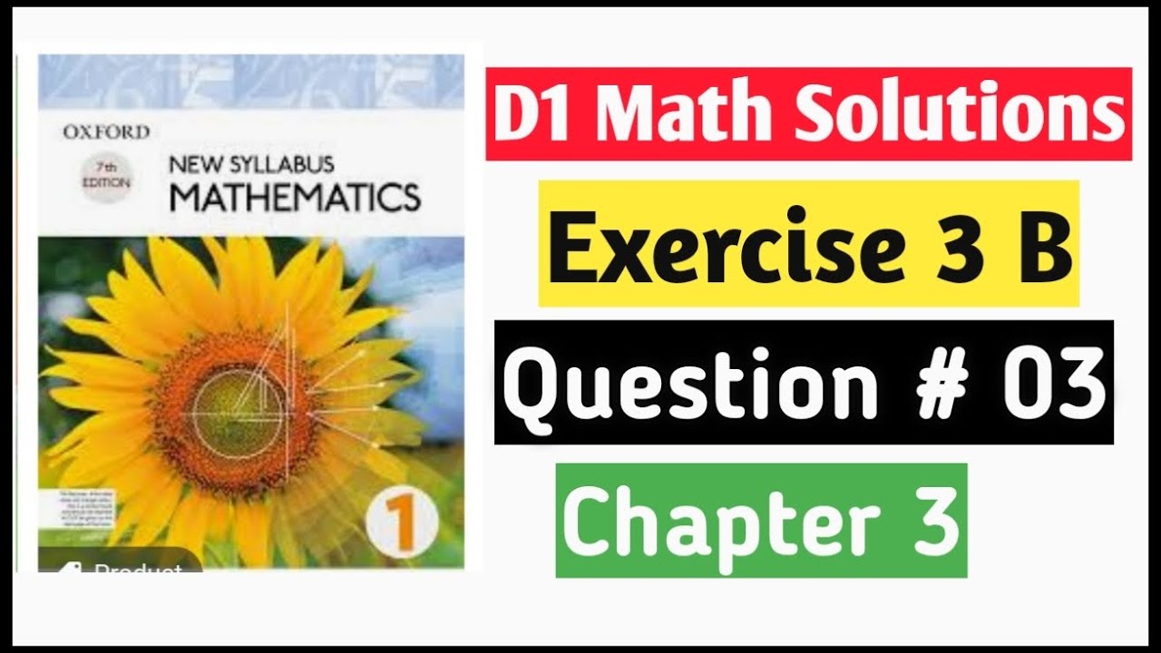 Exercise 3b Question no 3 D1 Math Oxford New Syllabus || Chapter 3 ||Approximation and Estimations