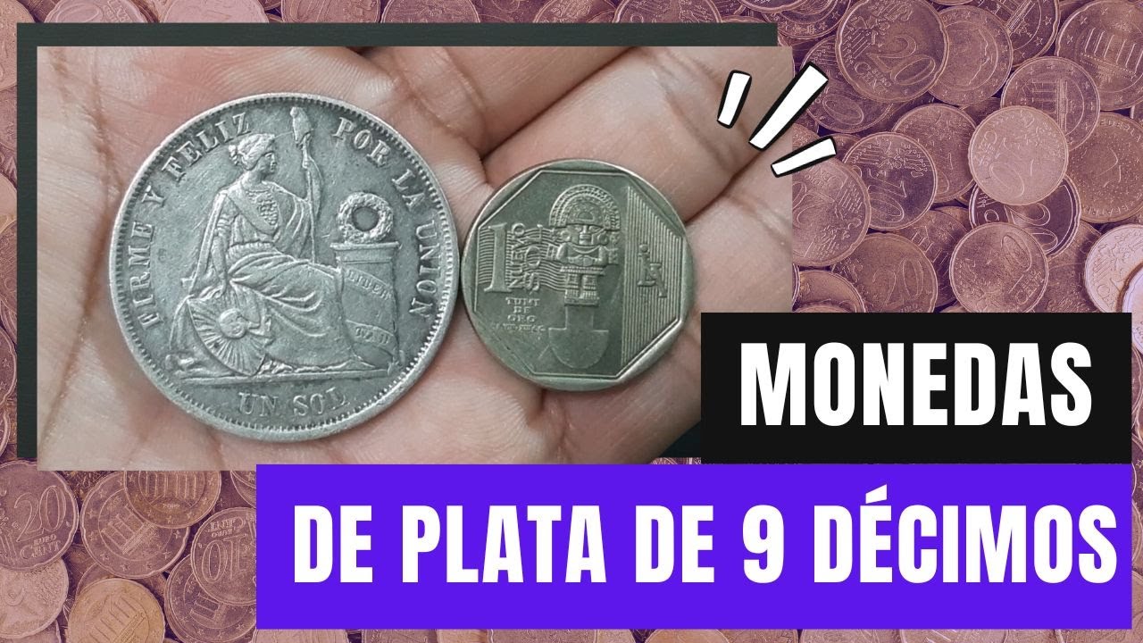 MONEDAS DE PLATA DE 9 DÉCIMOS Y SU VALOR 🪙