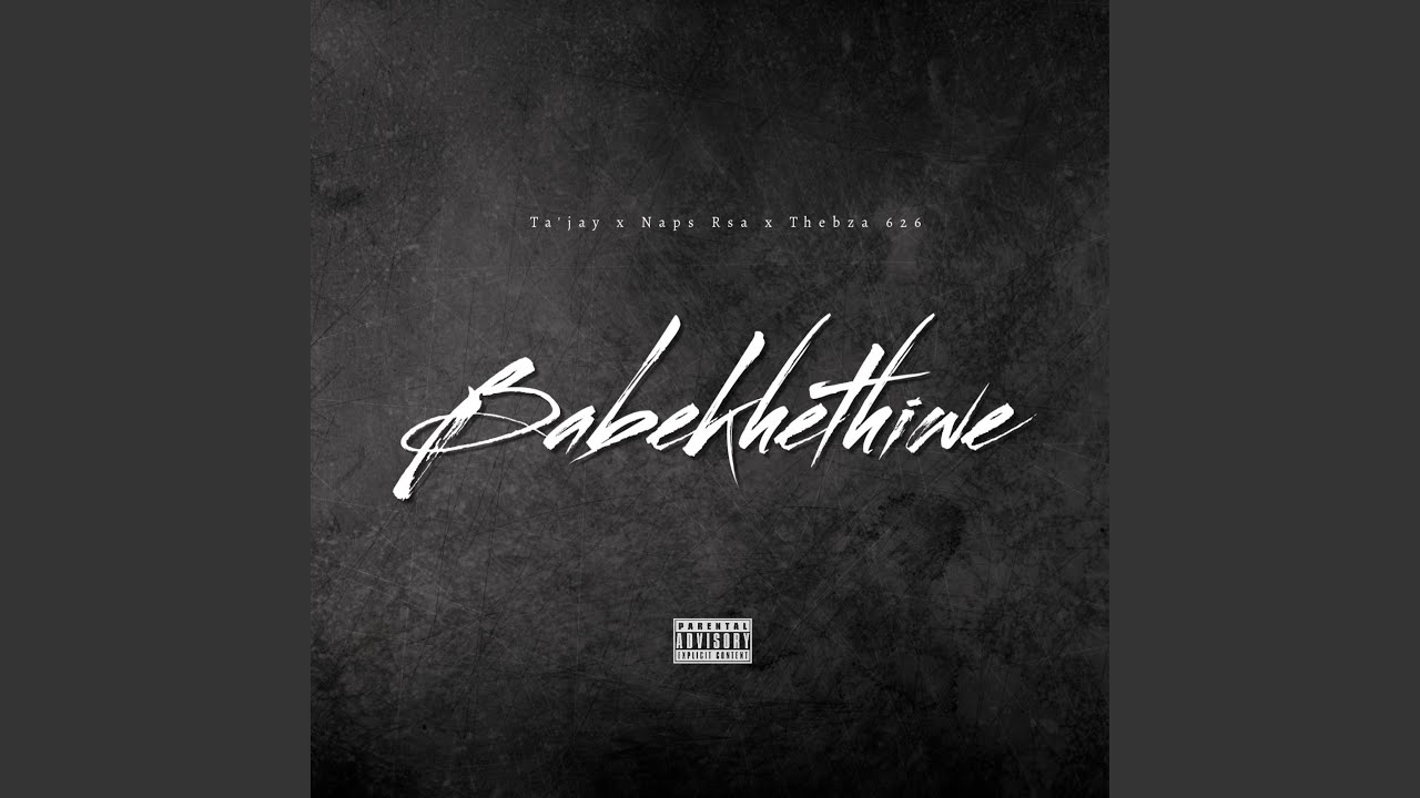 Babekhethiwe (feat. Naps Rsa & Thebza 626)