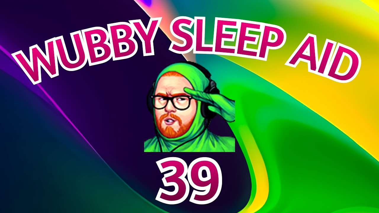 Wubby Sleep Aid: Volume 39