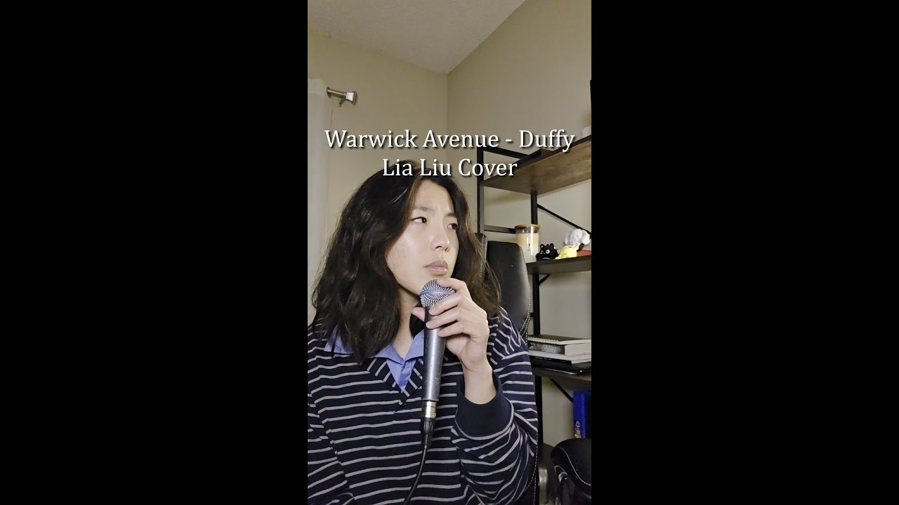 Warwick Avenue - Duffy (Lia Liu Cover)