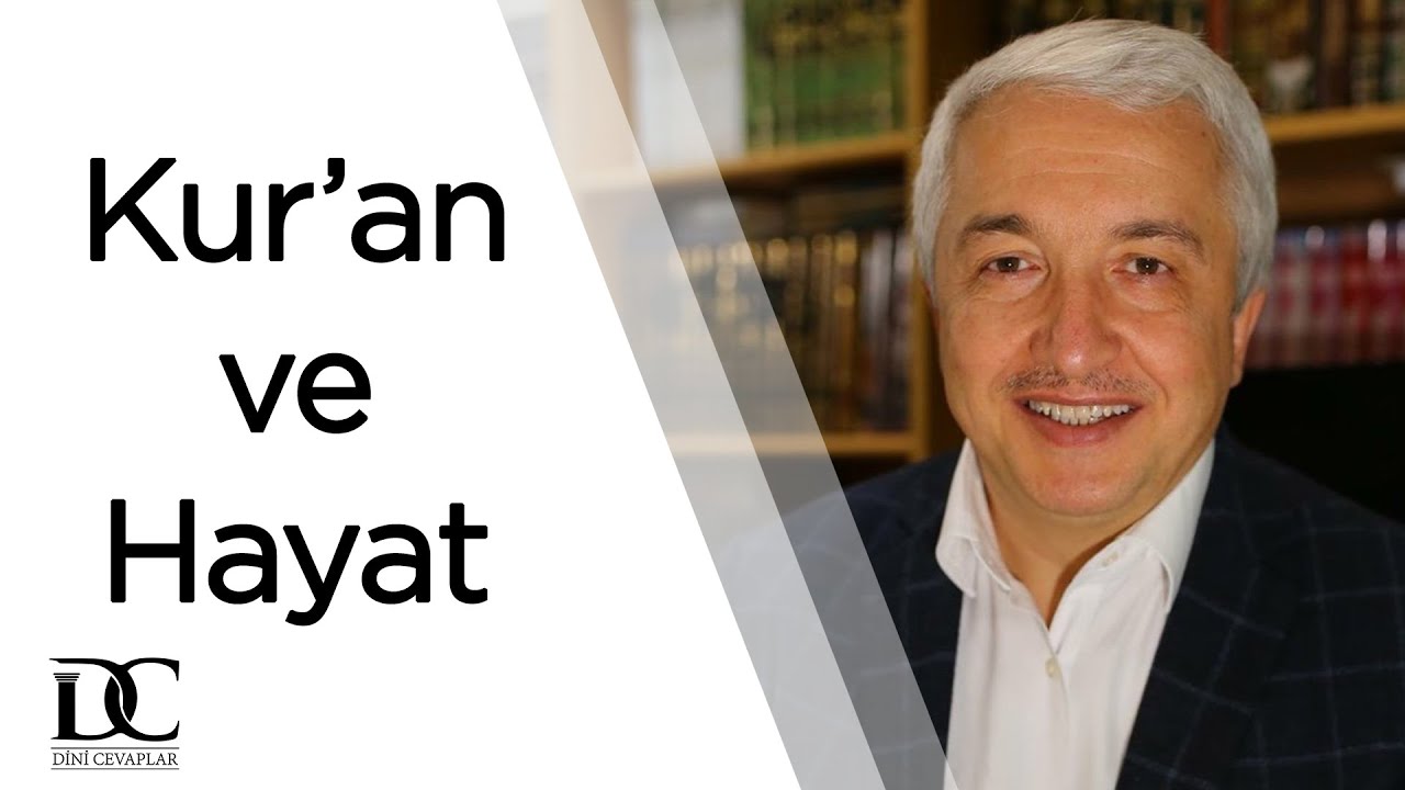 Kur'an ve Hayat | Prof. Dr. Mehmet Okuyan
