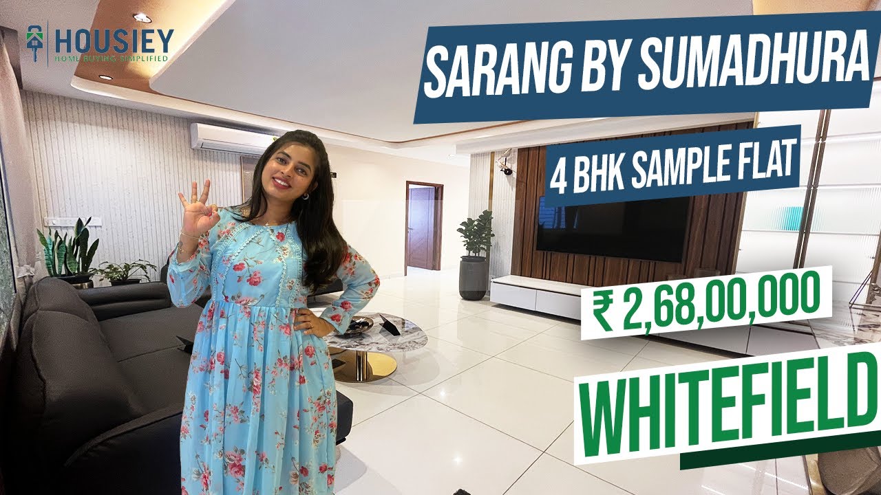 Sumadhura Sarang Whitefield | 4 BHK Sample Flat Tour | Sumadhura Group Whitefield Bangalore