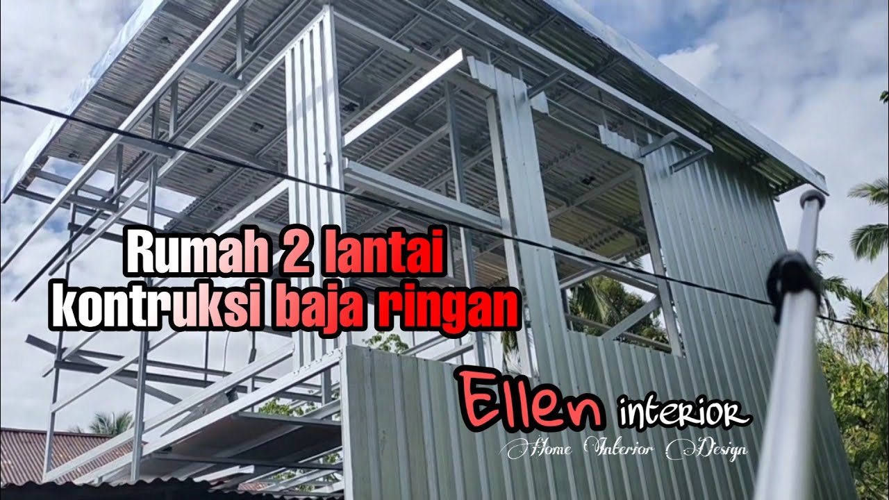 Rumah 2 Lantai Konstruksi Baja Ringan - Part 1