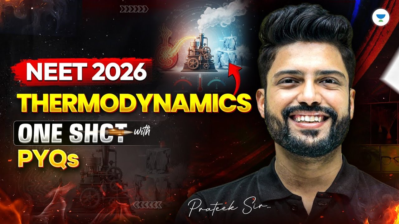 NEET 2026 Physics | Thermodynamics One Shot with PYQs | Prateek Jain