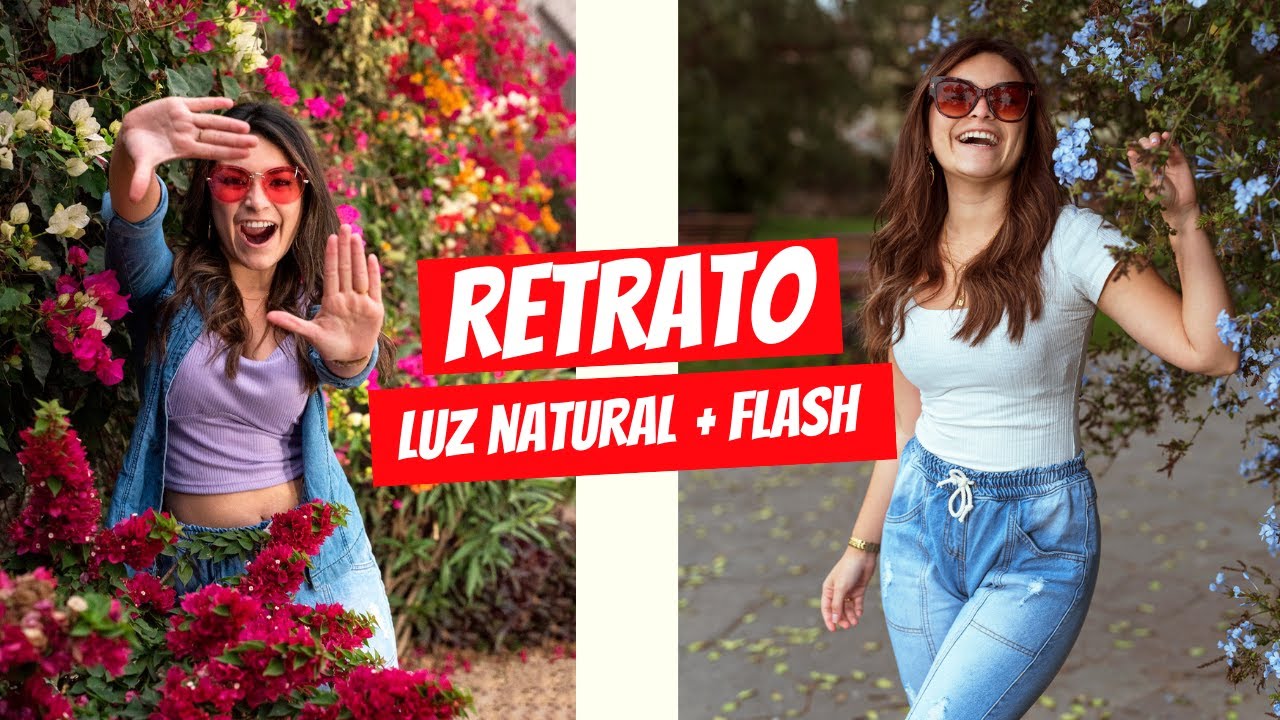 FOTOGRAFIA DE RETRATOS EN EXTERIORES 📸 | Luz Natural 🌞 + Flash ⚡
