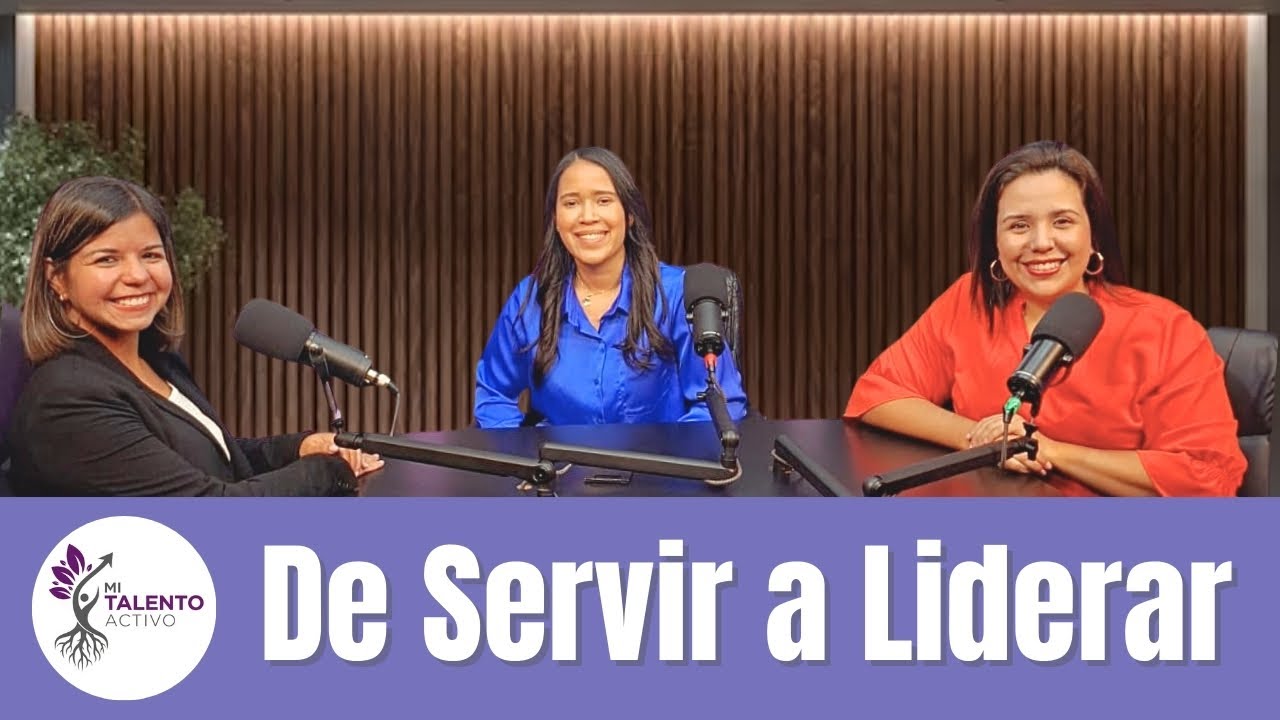 Servir y liderar con propósito | Con Kiojeidys Álvarez