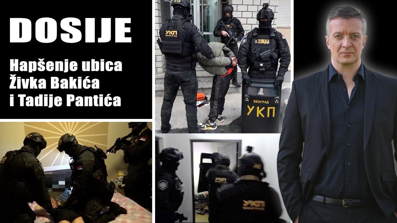 DOSIJE - Hapšenje ubica Živka Bakića i Tadije Pantića