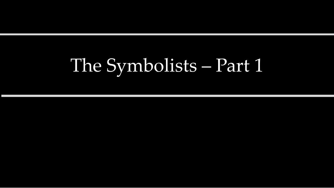 The Symbolists