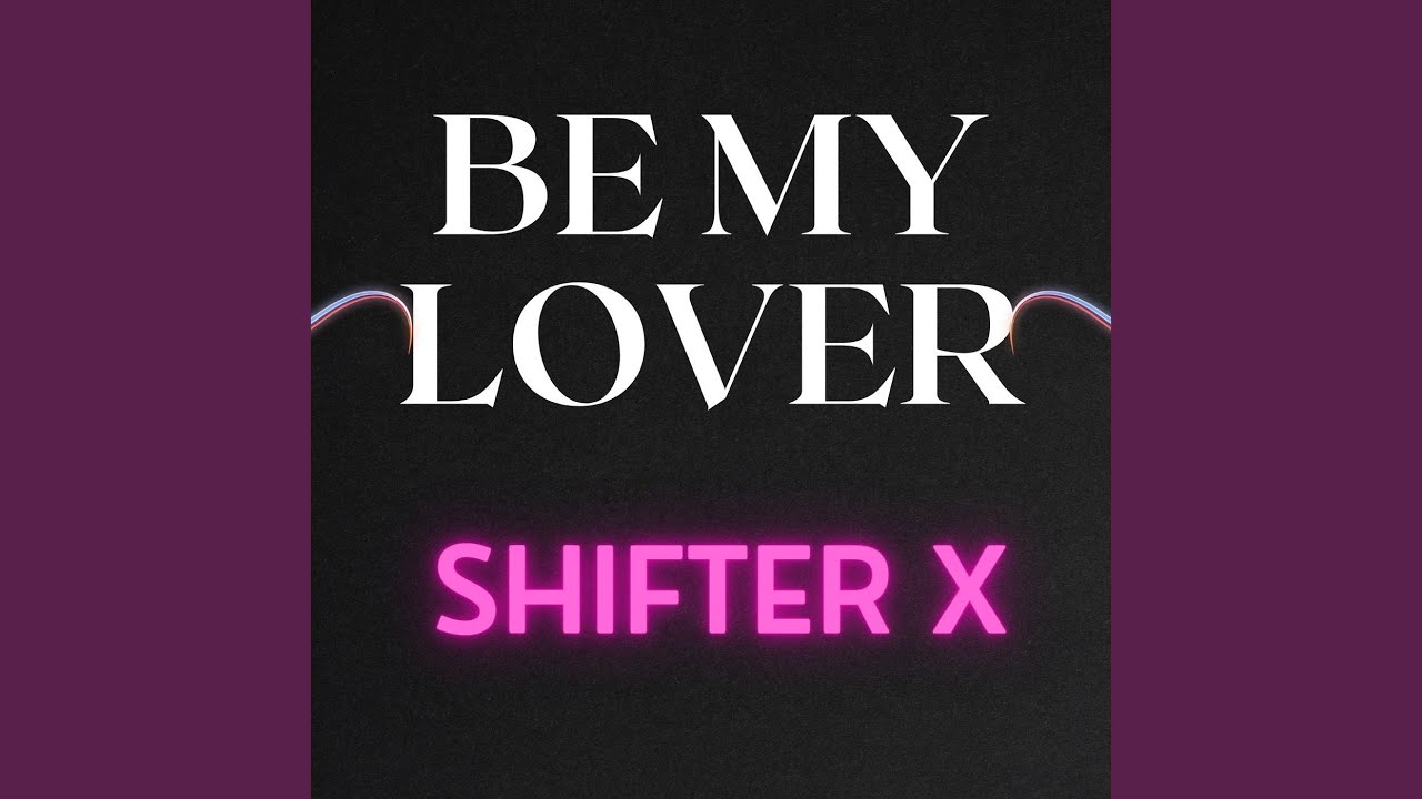 Be My Lover