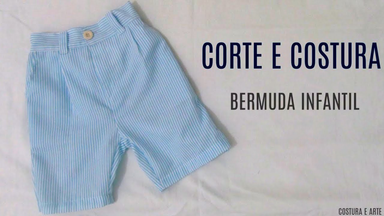 COMO FAZER BERMUDA INFANTIL |  COSTURA E ARTE