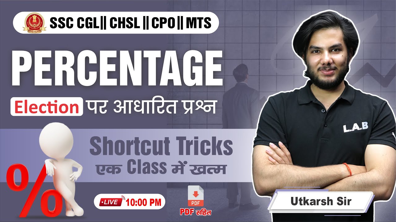 SSC CGL CPO CHSL | Percentage Election Based Questions Short Tricks एक क्लास में ख़त्म | Utkarsh Sir