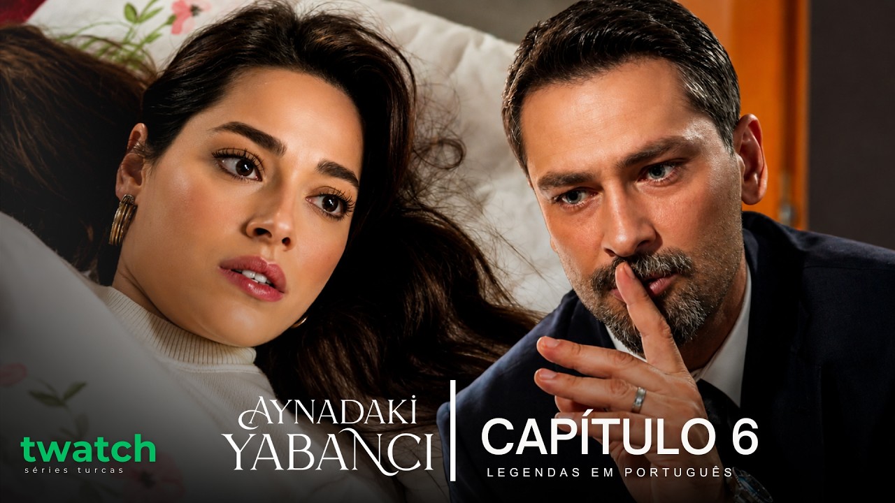 A Estranha no Espelho Epis&oacute;dio 6 (Legendas em Portugu&ecirc;s) - Aynadaki Yabancı