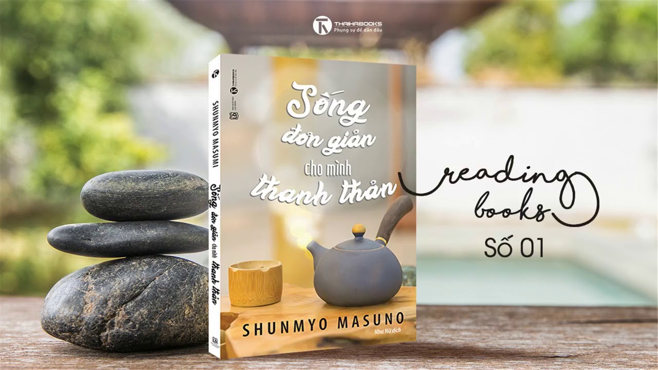 [Reading Books 01] Sống đơn giản cho mình thanh thản