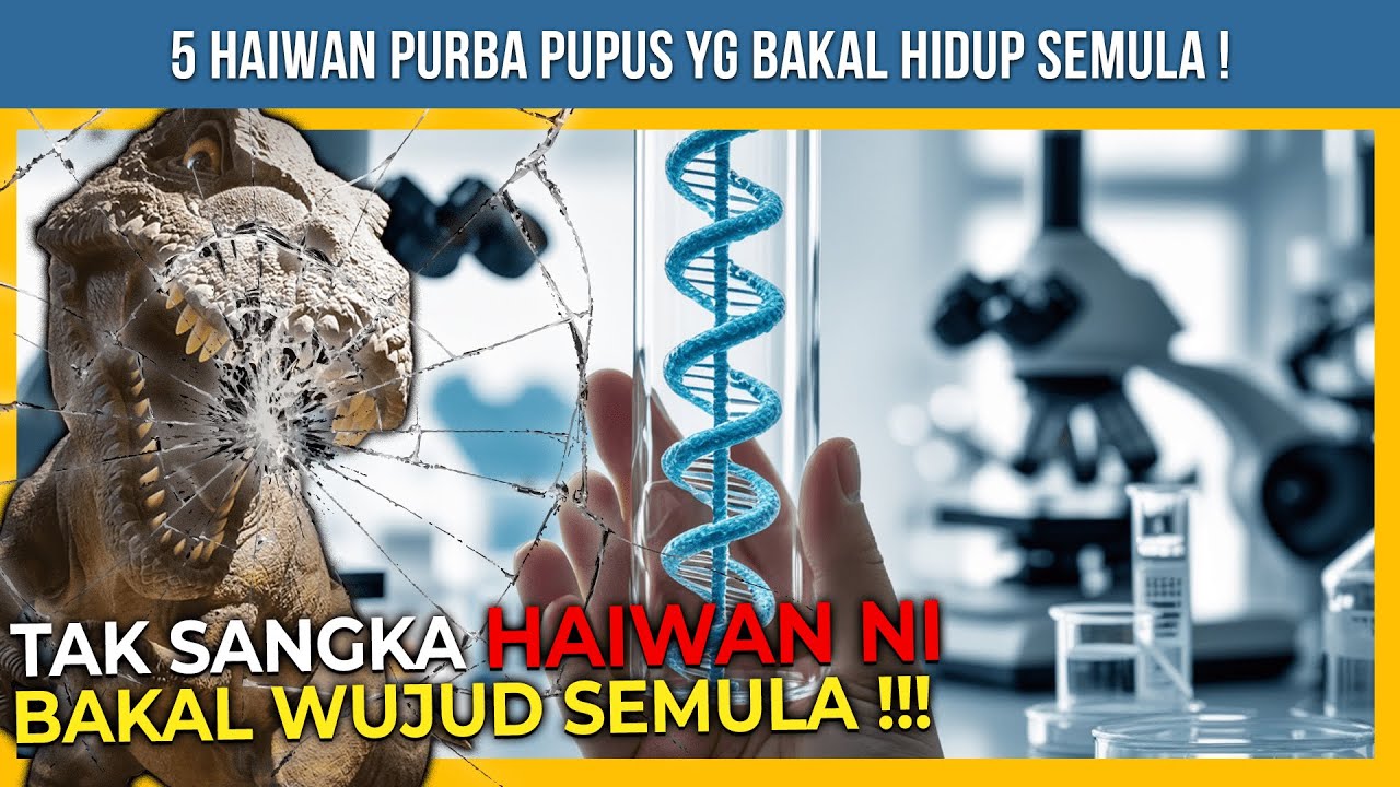 5 HAIWAN PURBA PUPUS YG BAKAL HIDUP KEMBALI. NO. 2 TU RAMAI TERUJA INI SEBABNYA...