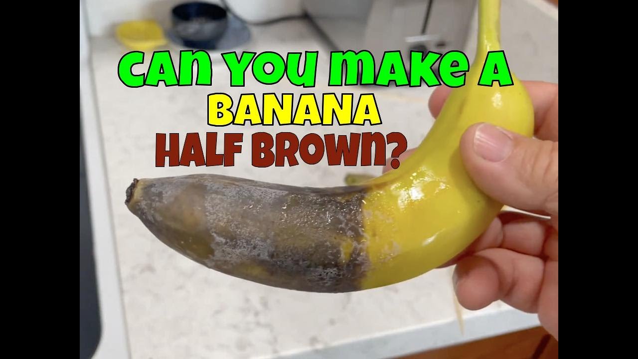 Half Brown Banana? Here's Why It Happens