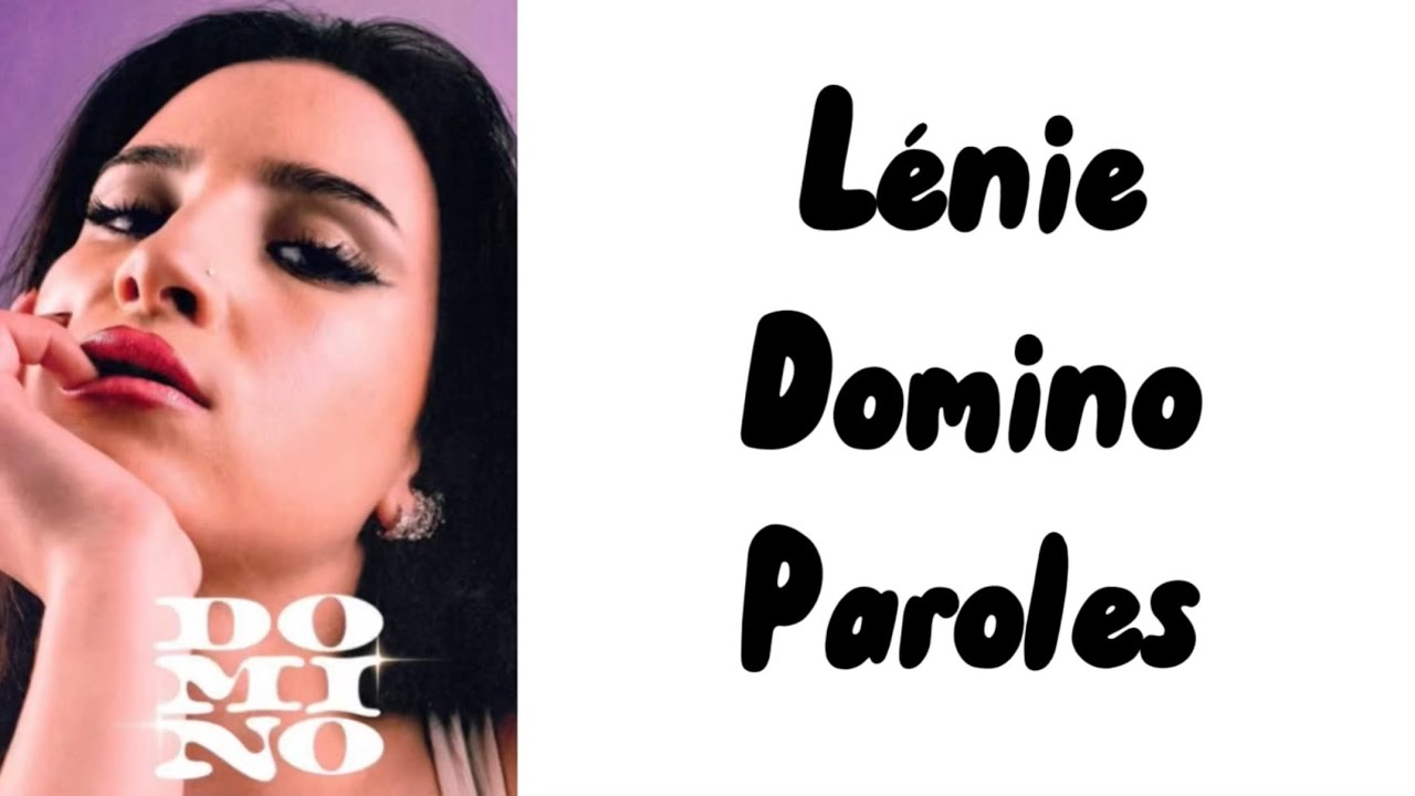 Lénie - Domino (paroles)