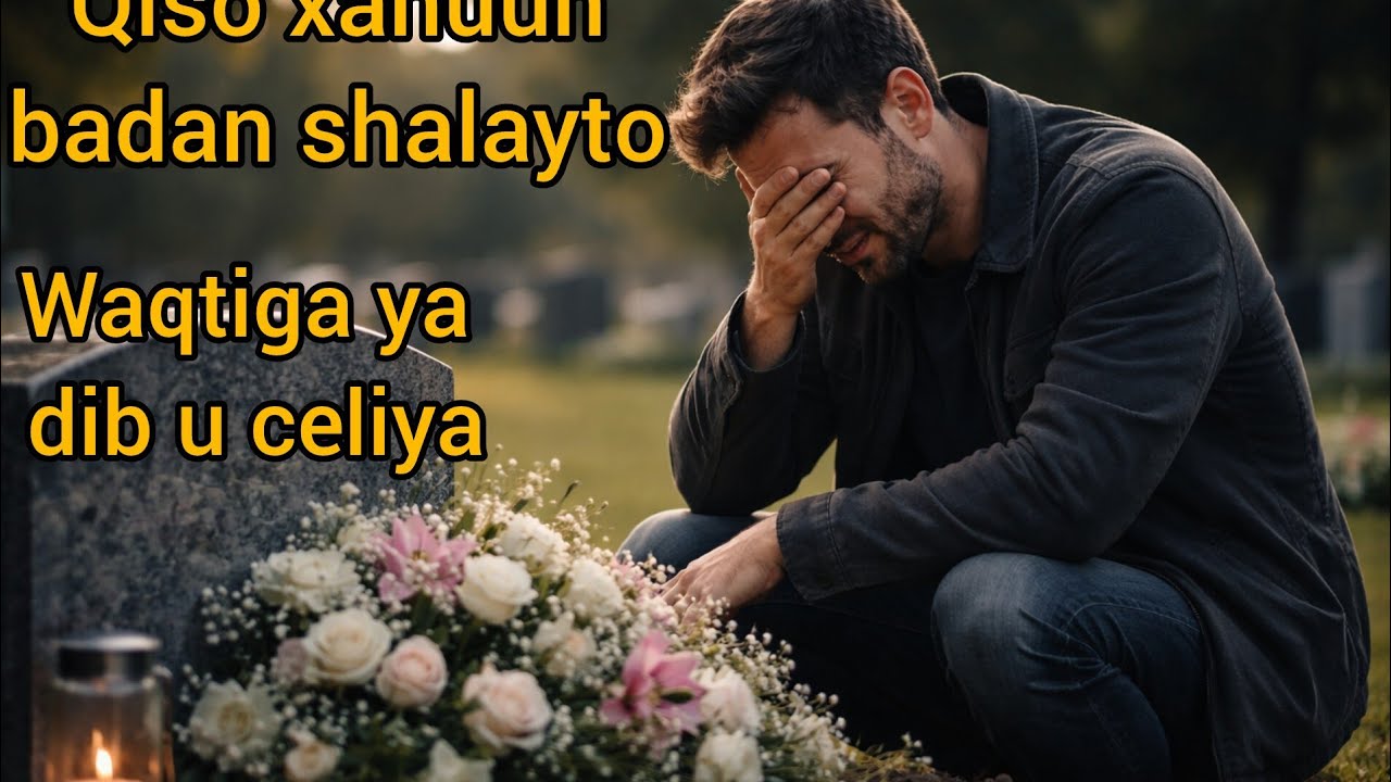 Qiso xanuun badan shalayto xaaaskayga wixii ku dhacay ma ogayn