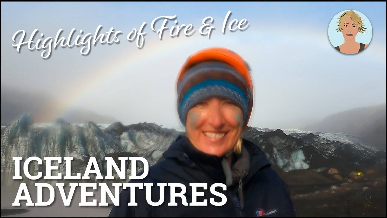 Fun in 2021 - Sue Where Why What Adventures Part 3 - Iceland