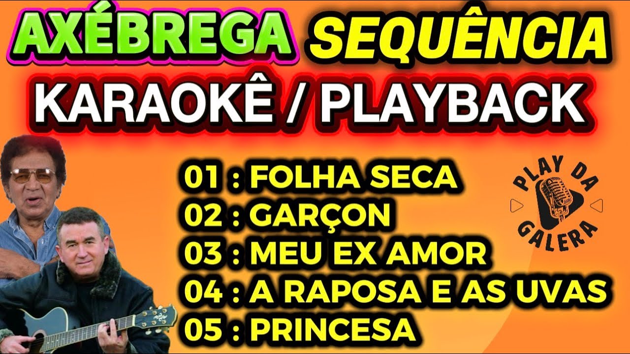 KARAOKÊ SEQUÊNCIA AXÉBREGA 05 músicas PLAYBACK COM LETRA Para Carnaval AMADO BATISTA REGINALDO ROSSI